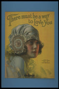 305077 There Must Be A Way To Love You, Copyright 1919 A4 Photo Print
