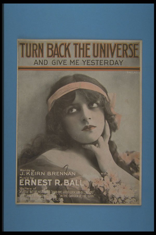 305083 Turn Back The Universe & Give Me Yesterday, 1916 A4 Photo Print