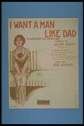 308027 I Want A Man Like Dad, 1913 A4 Photo Print