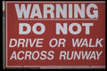 363024 Warning, Do Not Drive Or Walk Across Runway A4 Photo Print