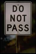 363092 Do Not Pass A4 Photo Print