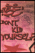 398005 Don't Kid Yourself A4 Photo Print