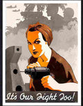 40 it's our right too rosie the riveter war poster Advert A4 Photo Print