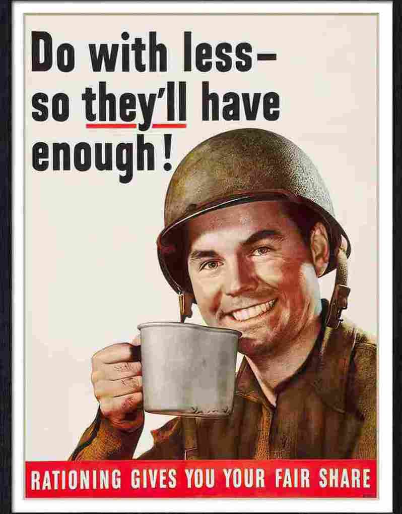 65 do with less so they'll have enough war poster Advert A4 Photo Print