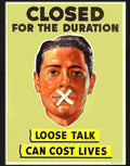 6X closed for the duration loose talk can cost lives Advert A4 Photo Print