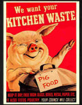8 we want your kitchen waste war poster Advert A4 Photo Print
