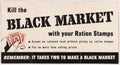 Black Market Rationing American World War II Advert Poster