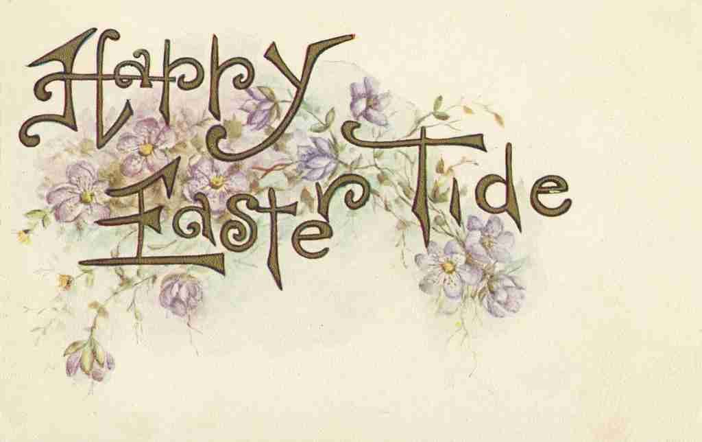Postcard 1913 Happy Easter Tide with Flowers A4 Photo Print