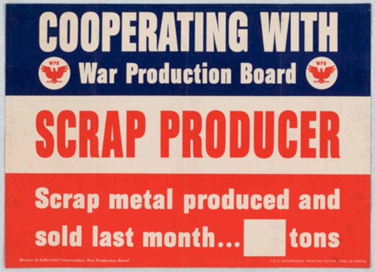 Scrap Producer Wpb American World War II Advert Poster