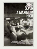 Shed Seven Maximum 1 Vintage Retro Advert Poster A4 Photo Print