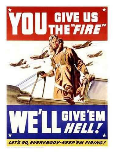 Vintage You Give Us the Fire WWII Poster A4 Photo Print